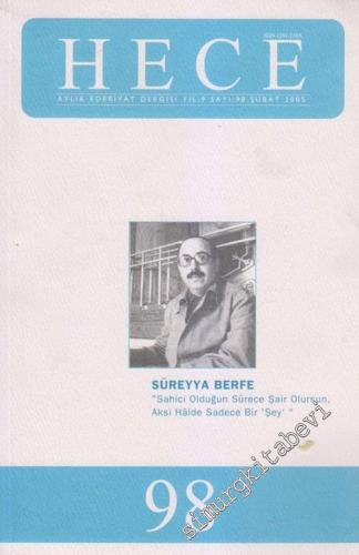 Hece, Aylık Edebiyat Dergisi, Dosya: Süreyya Berfe - Sayı: 98 9 Şubat