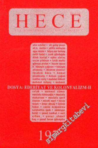 Hece Aylık Edebiyat Dergisi: Edebiyat ve Kolonyalizm II - Yıl: 17, Sayı: 197, Mayıs 2013