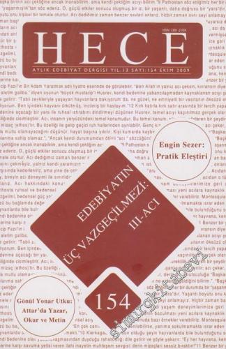 Hece Aylık Edebiyat Dergisi -  Edebiyatın Üç Vazgeçilmezi 3 - Acı - Sayı: 154     Yıl: 13    Ekim  2009