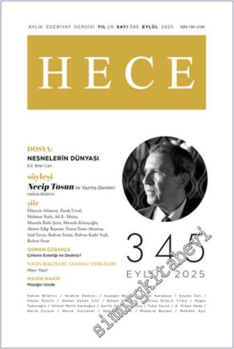 Hece Aylık Edebiyat Dergisi - Nesnelerin Dünyası - Sayı: 345      Eylül 2025