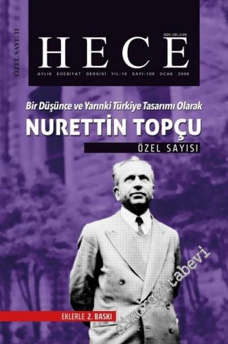 Hece Aylık Edebiyat Dergisi Bir Düşünce ve Yarınki Türkiye Tasarımı Olarak Fikir ve Sanatta Hareket ve Nurettin Topçu Özel Sayısı   - Sayı: 109    Yıl: 10  Ocak 2020
