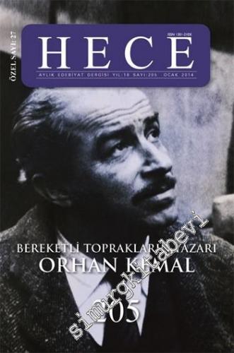 Hece Aylık Edebiyat Dergisi Orhan Kemal Özel Sayısı - Sayı: 205 Ocak