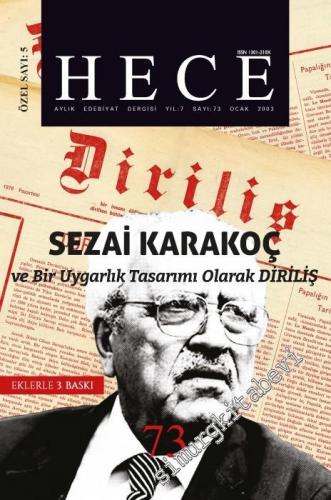 Hece Aylık Edebiyat Dergisi - Sezai Karakoç ve Bir Uygarlık Tasarımı Olarak Diriliş Özel Sayısı - Sayı: 73      Ocak 2018