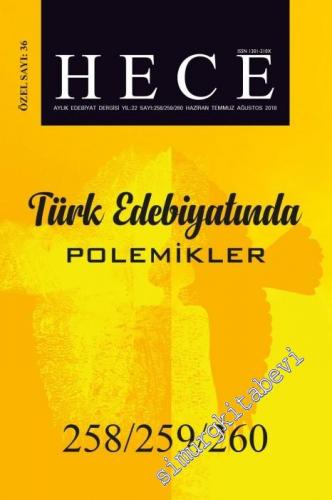 Hece Aylık Edebiyat Dergisi: Türk Edebiyatında Polemikler Özel Sayısı;