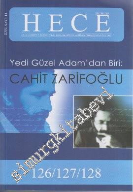 Hece Aylık Edebiyat Dergisi - Yedi Güzel Adam'dan Biri Cahit Zarifoğlu Özel Sayısı - Yıl 11, Sayı 126, 127, 128, Özel Sayı 14