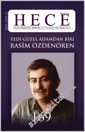 Hece Aylık Edebiyat Dergisi Yedi Güzel Adamdan Biri Rasim Özdenören Özel Sayısı  - Sayı : 169    Yıl:  8  Ocak 2011