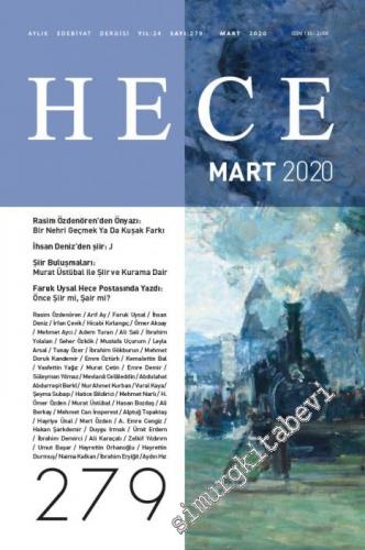 Hece Dergisi - Bir Nehri Geçmek ya da Kuşak Farkı - Sayı: 279      Mart