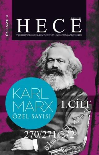 Hece Aylık Edebiyat Dergisi - Karl Marx Özel Sayısı 2 Cilt  - Sayı: 270 / 271 / 272    Yıl:   Haziran - Temmuz - Ağustos 2019