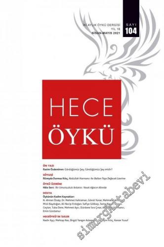 Hece Öykü Dergisi - Öykünün Kadim Kaynakları - Sayı: 104      Nisan - Mayıs