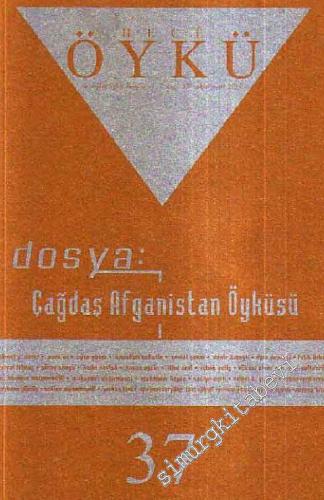 Hece Öykü: İki Aylık Öykü Dergisi, Dosya: Çağdaş Afganistan Öyküsü 1 - Yıl: 7, Sayı: 37, Mart - Şubat 2010