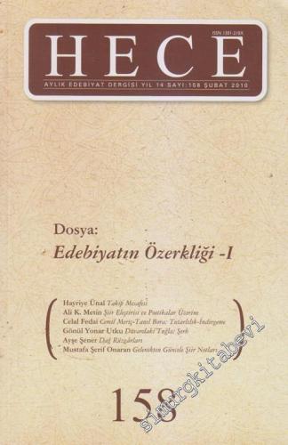 Hece Öykü: İki Aylık Öykü Dergisi, Dosya: Edebiyatın Özerkliği - 1 - Sayı: 158, , Yıl: 14, Şubat 2010