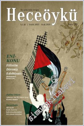 Hece Öykü: İki Aylık Öykü Dergisi - Enikonu: Filistin Direniş Edebiyat