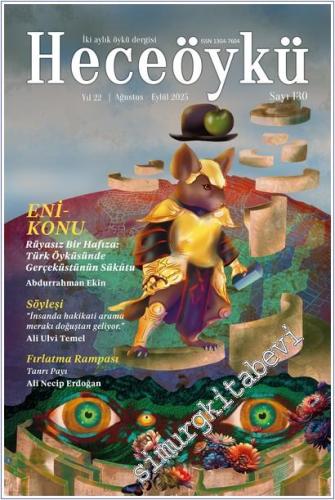 Hece Öykü : İki Aylık Öykü Dergisi - Enikonu: Rüyasız Bir Hafıza: Türk Öyküsünde Gerçeküstünün Sükutu - Sayı: 130    Yıl:   Ağustos - Eylül 2025