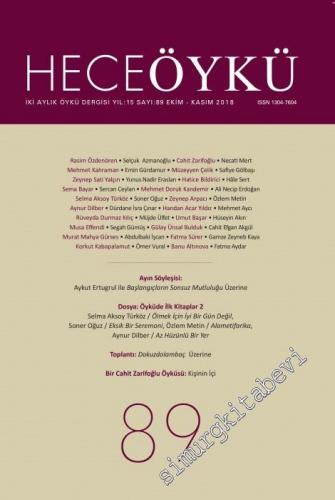 Hece Öykü: İki Aylık Öykü Dergisi - Öyküde İlk Kitaplar 2 - Sayı: 89    Yıl: 15  Ekim - Kasım