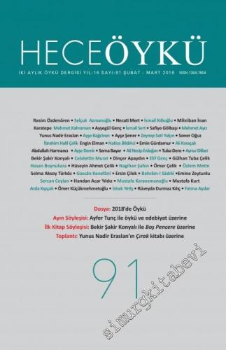 Hece Öykü: İki Aylık Öykü Dergisi - Sayı: 91    Yıl: 15  Şubat - Mart