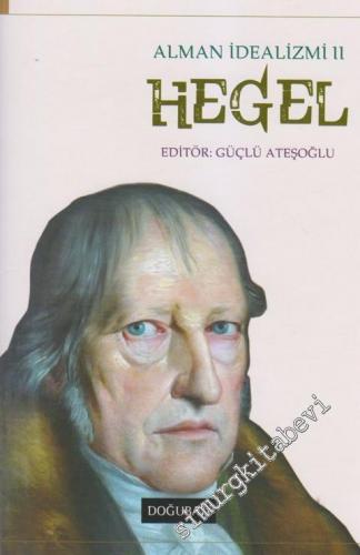 Hegel: Alman İdealizmi 2