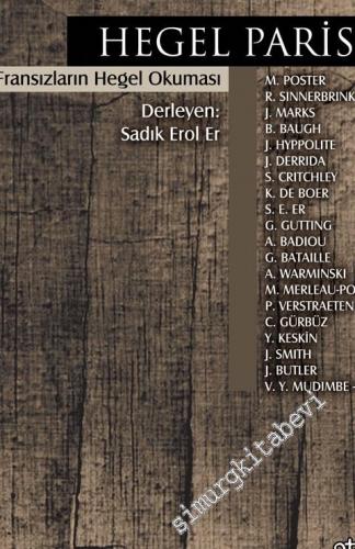 Hegel Paris'te: Fransızların Hegel Okuması -