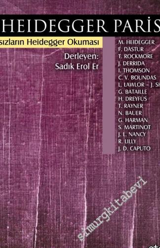 Heidegger Paris'te: Fransızların Heidegger Okuması -