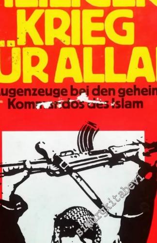 Heiliger Krieg für Allah: Als Augenzeuge Bei Den Geheimen Kommandos des Islam -        1983