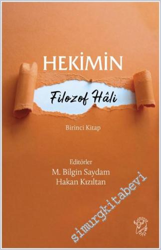 Hekimin Filozof Hali - Birinci Kitap -        2024