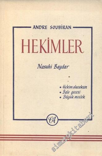 Hekimler: Hekim Olacaksın - Balo Gecesi - Büyük Meslek -        1954
