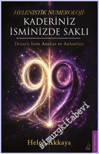 Helenistik Numeroloji  : Kaderiniz İsminizde Saklı : Detaylı İsim Analizi ve Anlamları -