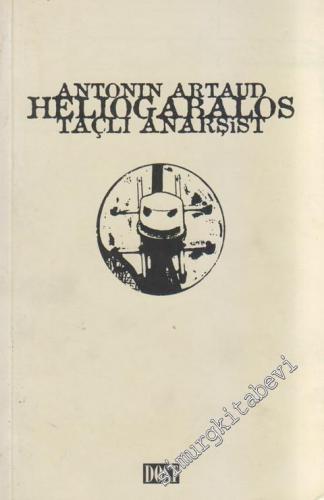 Heliogabalos: Taçlı Anarşist