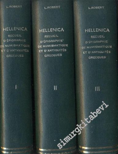Hellenica = Recueil d'Epigraphie de Numismatique et d'Antiquites Grecques 12 Fasikül ( 3 Volume ) -        1940