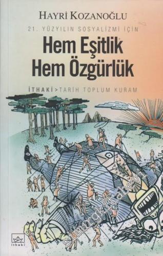 Hem Eşitlik Hem Özgürlük 21. Yüzyılın Sosyalizmi İçin