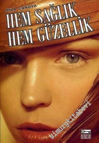 Hem Sağlık Hem Güzellik -        2007