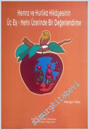Hemra ve Hurlika Hikayesinin Üç Eş - Metni Üzerinde Bir Değerlendirme -        2001