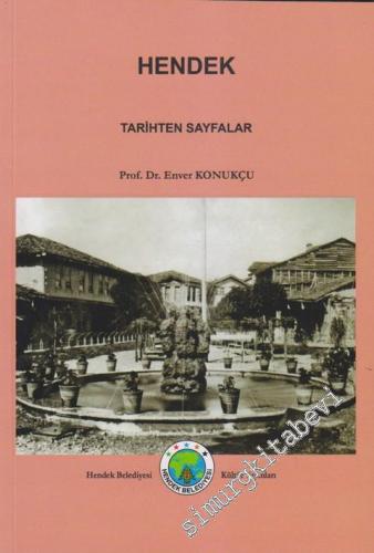 Hendek: Tarihten Sayfalar -
