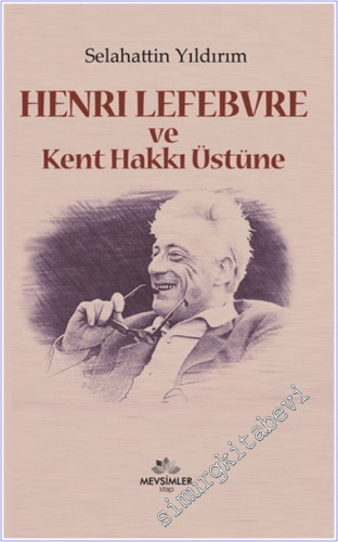 Henri Lefebvre ve Kent Hakkı Üstüne - 2026