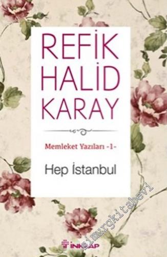 Hep İstanbul: Memleket Yazıları 1 - 2014