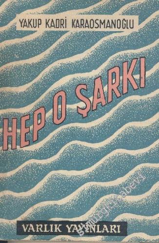 Hep O Şarkı: Bir Eski Devir Hanımının Defterinden -