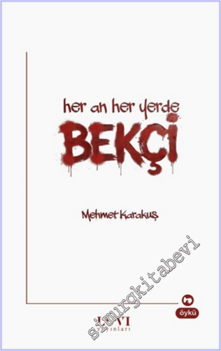 Her An Her Yerde Bekçi