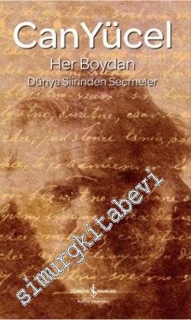 Her Boydan: Dünya Şiirinden Seçmeler -