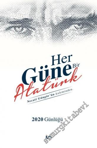 Her Güne Bir Atatürk - 2020 Günlüğü -
