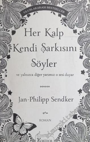 Her Kalp Kendi Şarkısını Söyler -        2013