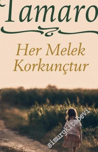 Her Melek Korkunçtur