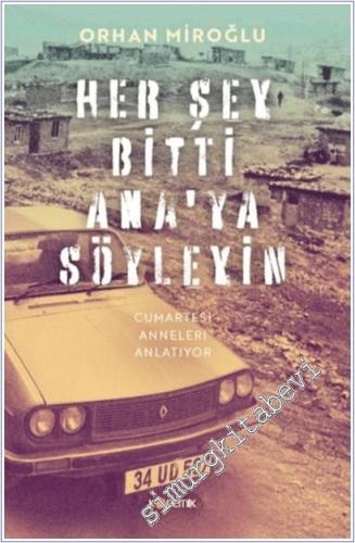 Her Şey Bitti Ana'ya Söyleyin - 2025