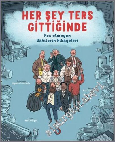 Her Şey Ters Gittiğinde : Pes Etmeyen Dahilerin Hikayeleri -        2025