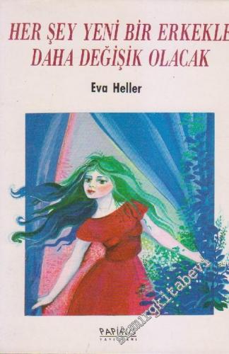 Her Şey Yeni Bir Erkekle Daha Değişik Olacak     -        1991