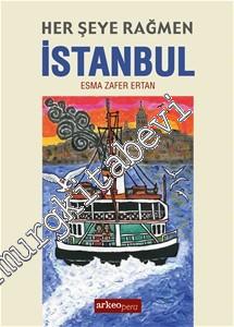 Her Şeye Rağmen İstanbul -