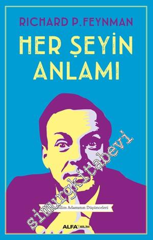 Her Şeyin Anlamı: Yurttaş Bilim Adamının Düşünceleri -        2024