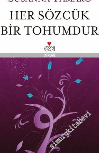 Her Sözcük Bir Tohumdur (Ciltli) -