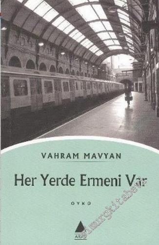 Her Yerde Ermeni Var -        2003
