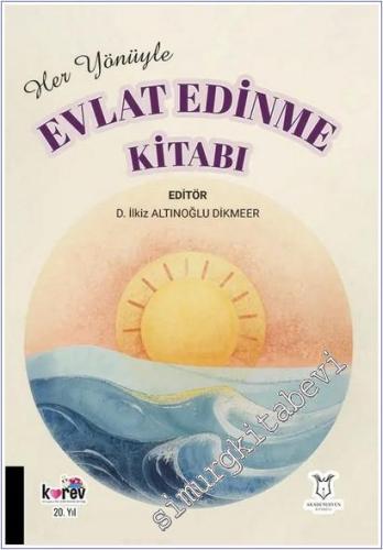 Her Yönüyle Evlat Edinme Kitabı -        2025