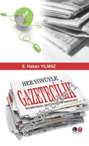 Her Yönüyle Gazetecilik -