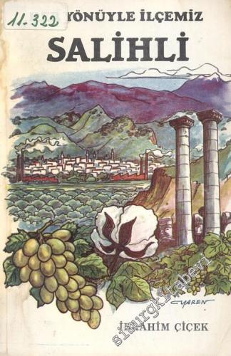 Her Yönüyle İlçemiz Salihli -